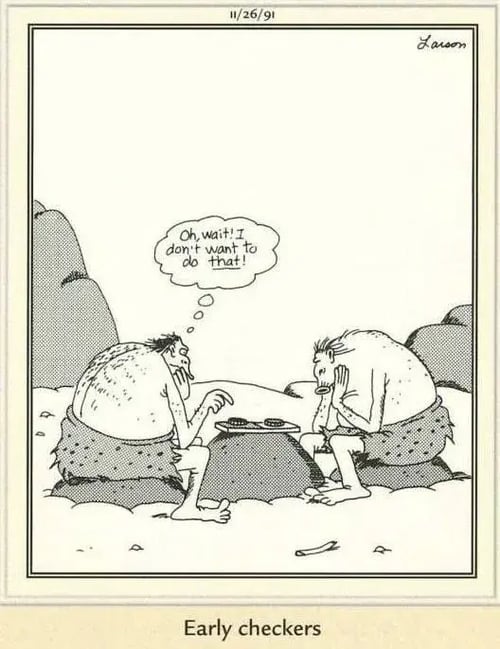 Gary Larson's "The Far Side" depicting two cavemen playing checkers