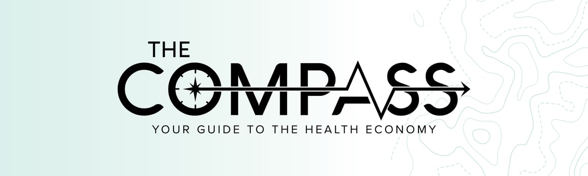 The Compass | Your Guide to the Health Economy