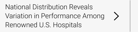 National Distribution Reveals Variation in Performance Among Renowned U.S. Hospitals