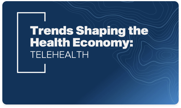Trends Shaping the Health Economy: Telehealth